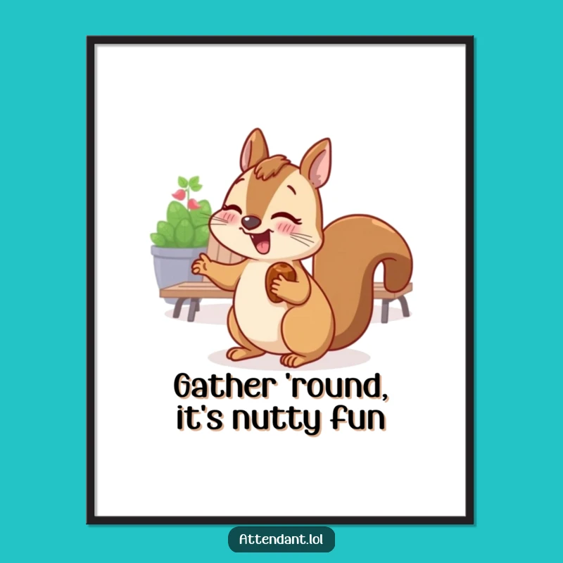 Free Printable Squirrel Wall Art: Giggling Nutty Friend Invites You, Funny Downloadable Decor