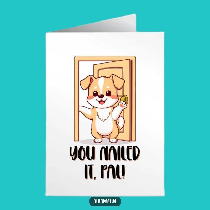 Free Printable Dog Congratulations Card: Playful Pup Opens Door, Funny DIY Downloadable